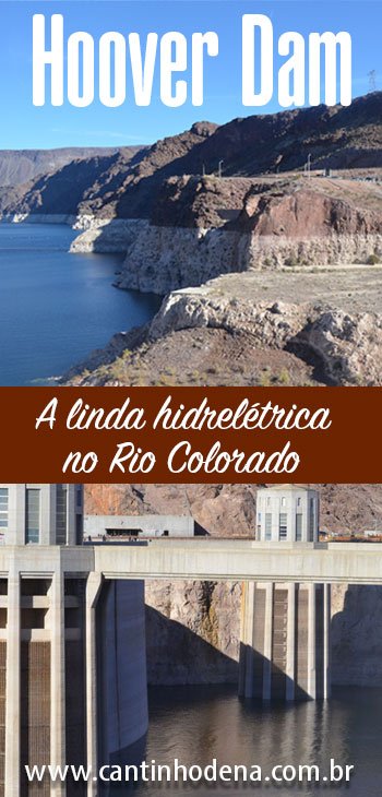 Como é a visita a Hoover Dam, a hidrelétrica do Rio Colorado em Nevada e Arizona