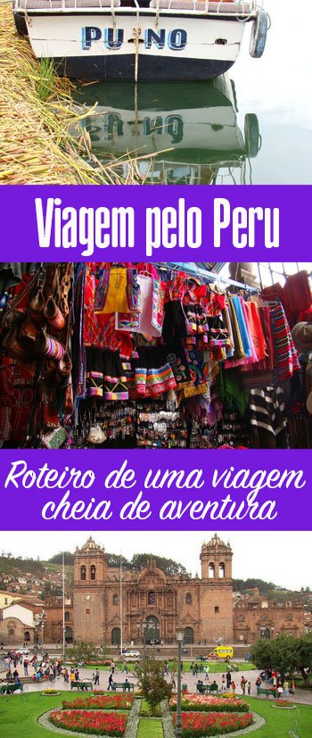 Roteiro de uma viagem pelo Peru
