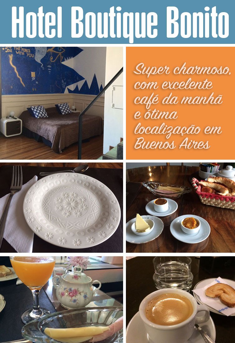 Review do Hotel Boutique Bonito em Buenos Aires. Muito charmoso, com apenas 5 quartos e um ótimo café da manhã.