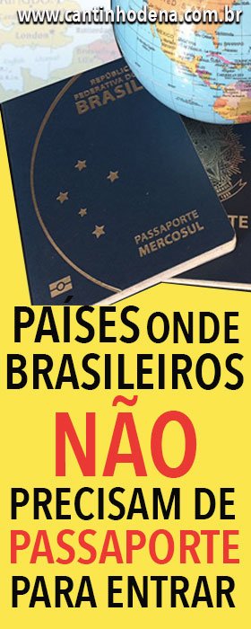 Países onde brasileiros não precisam de passaporte para entrar