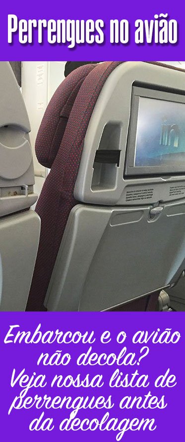 Perrengues no avião antes da decolagem
