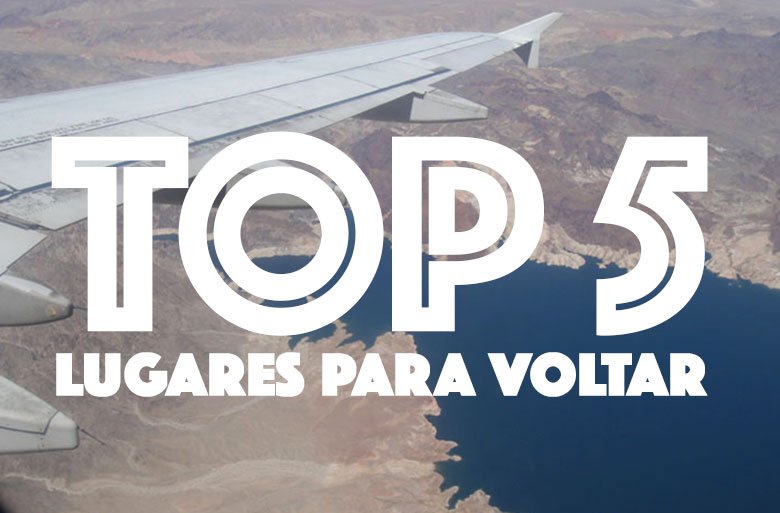 Lugares que eu voltaria
