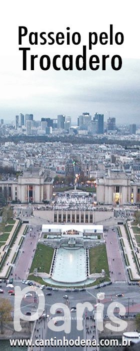 O que ver no Trocadero em Paris