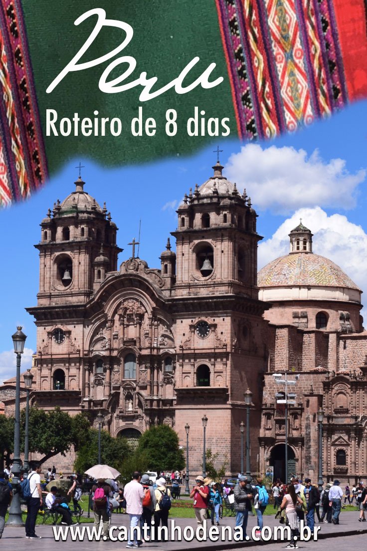 Roteiro de 8 dias de viagem para o Peru