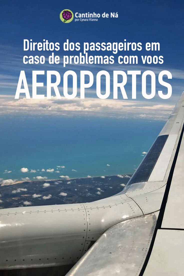 Quais os direitos do passageiros quando tem problemas com voos