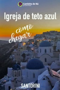 Como chegar à Igreja de teto azul em Santorini