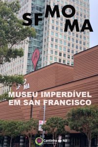 SFMOMA Museu de Arte Moderna em San Francisco